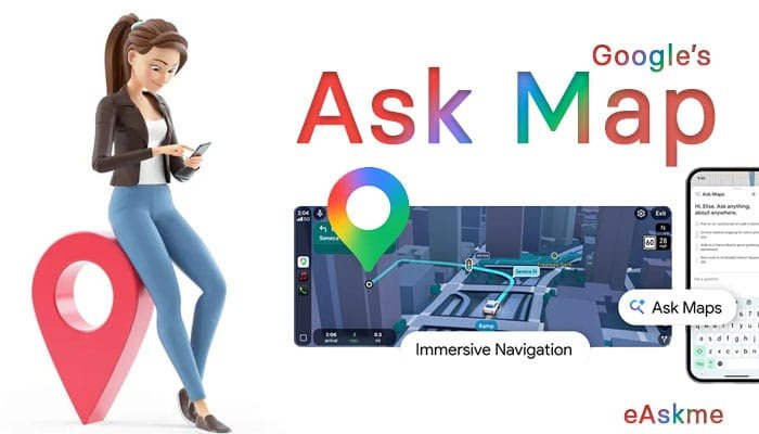 Google Ask Maps: Conversational Map Search | eAskme