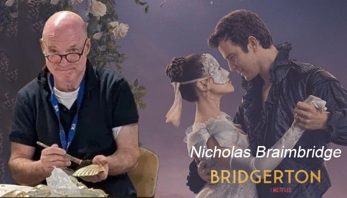 Nicholas Braimbridge: Netflix’s Bridgerton Honored the Scenic Artist | eAskme